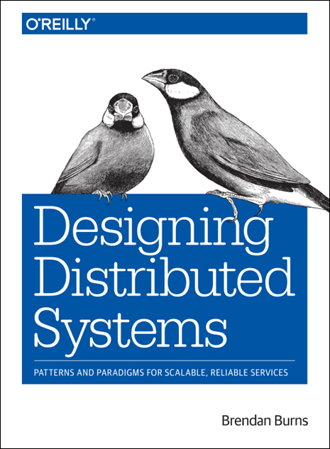 Designing Distributed Systems